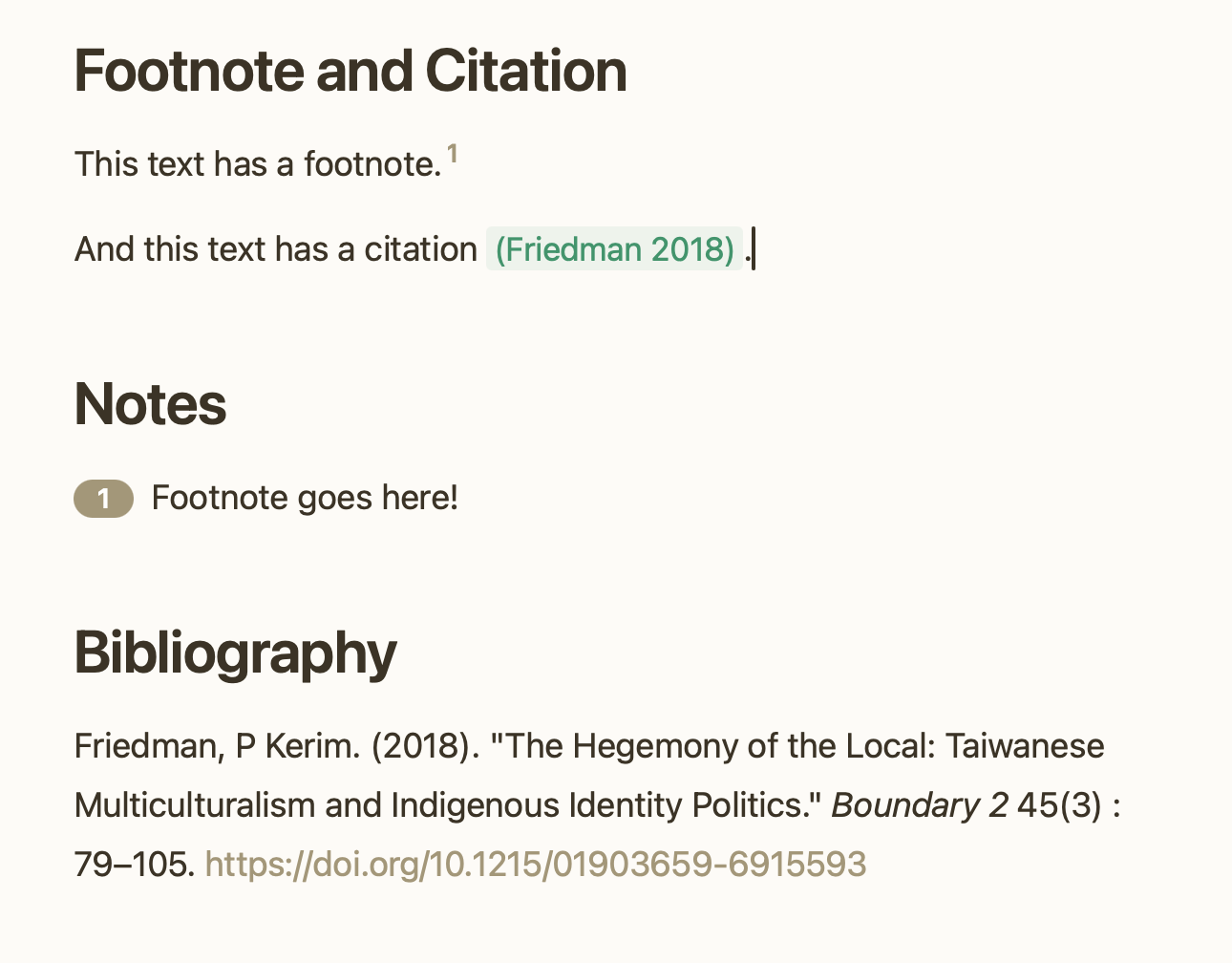 Screenshot of FINAL|FINAL showing: Footnote and Citation headings with example text containing a footnote marker and a Zotero citation [@friedmanHegemonyLocalTaiwanese2018]. Below are Notes with the footnote text, and a Bibliography section showing: Friedman, P Kerim. (2018). 'The Hegemony of the Local: Taiwanese Multiculturalism and Indigenous Identity Politics.' Boundary 2 45(3): 79–105.